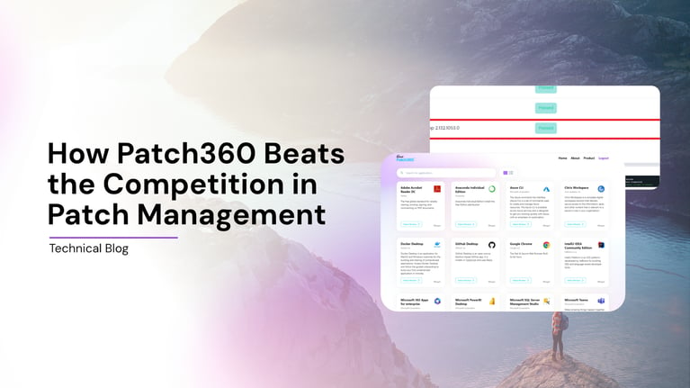 How Patch360 Beats the Competition in Patch Management