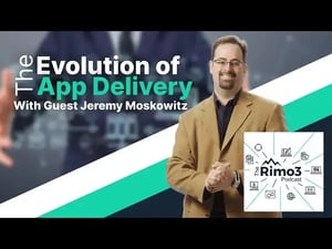 The Evolution of App Delivery with Jeremy Moskowitz