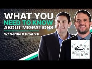 What You Need to Know About Migrations with Nerdio and ProArch